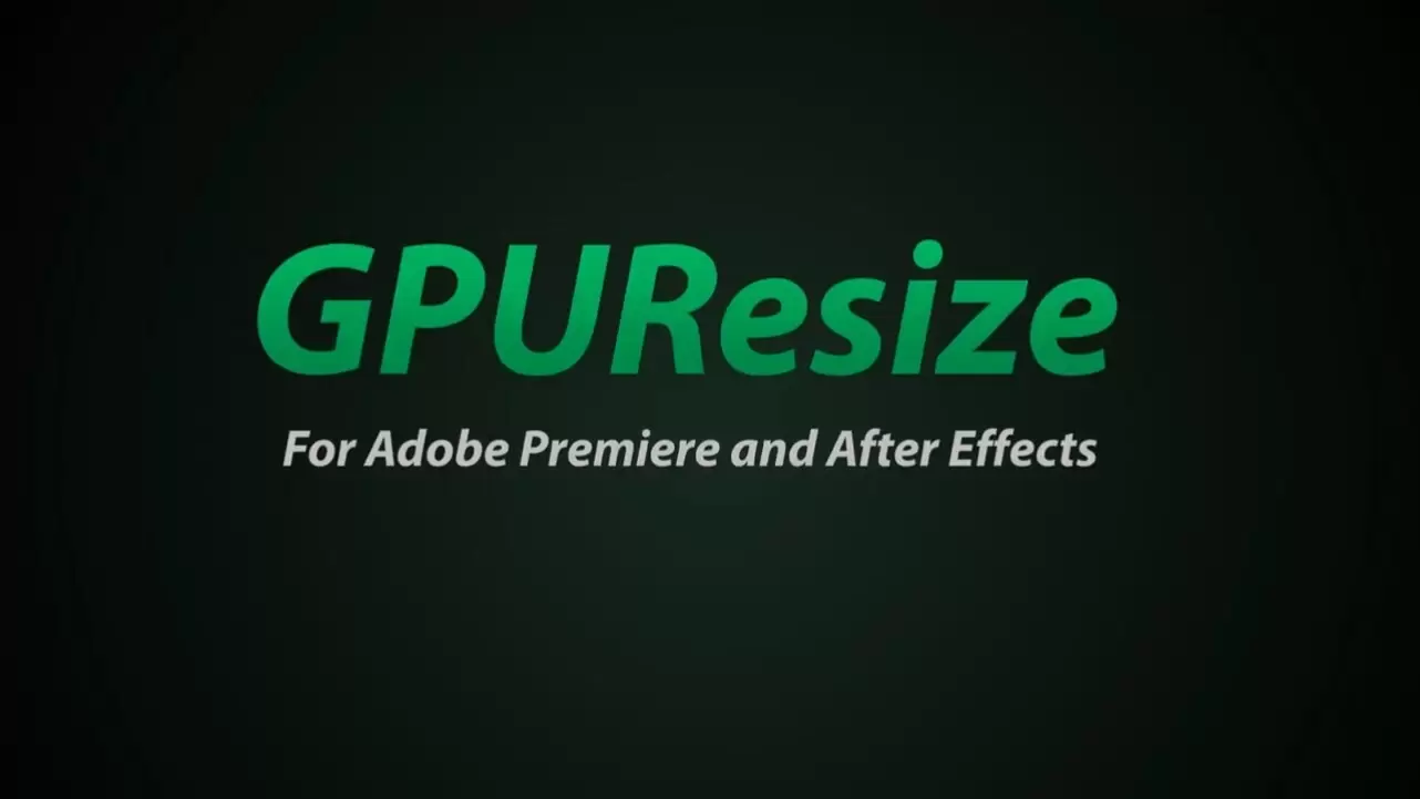 AE/PR插件-GPUResize(GPU加速提高画质清晰插件) v1.2 英文版插图