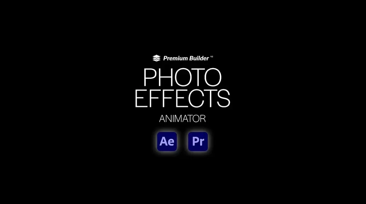 AE/PR脚本-Photo Effects Animator V6(图像拖尾粒子破碎消散汇聚遮罩燃烧火焰线条视觉特效)