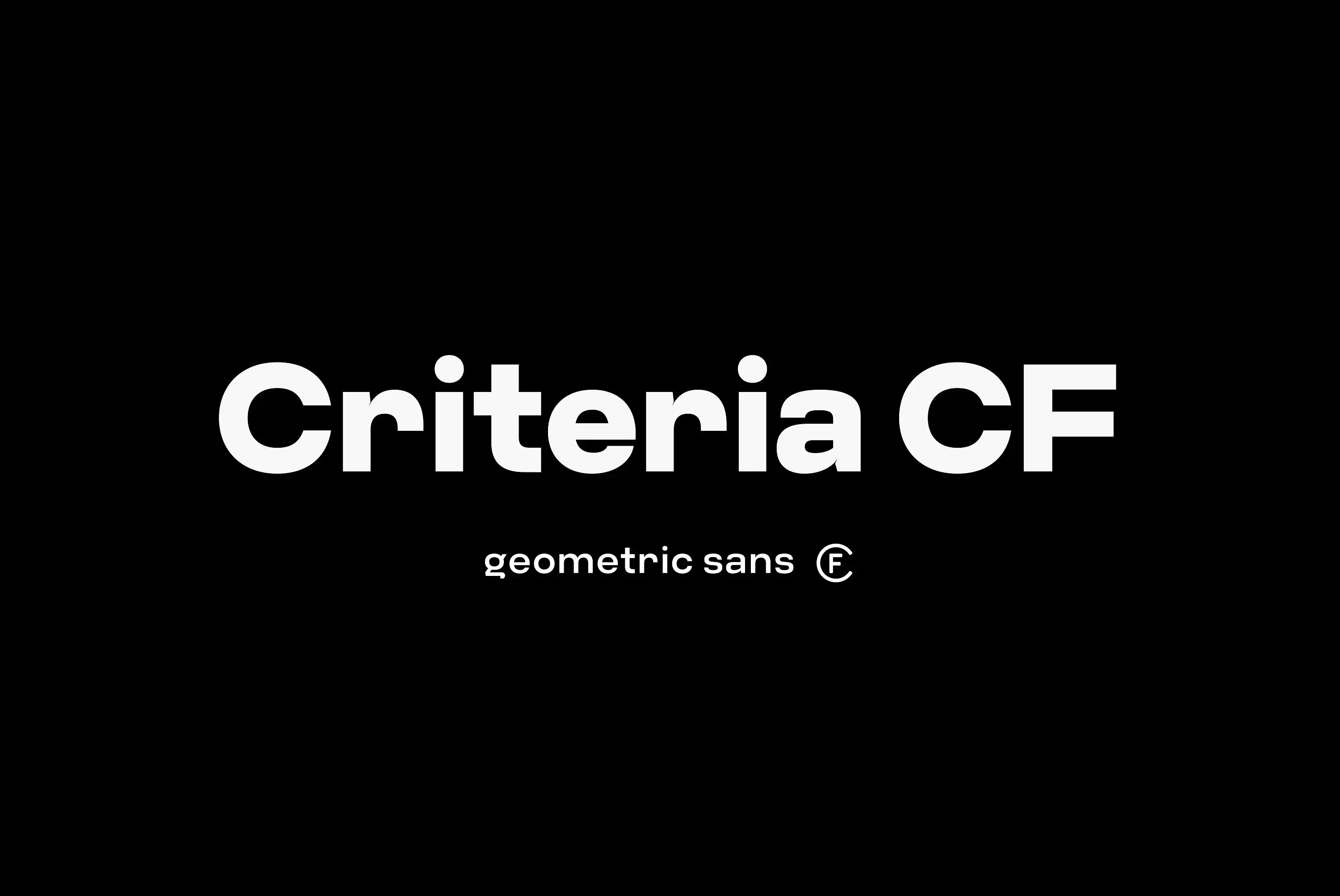 几何无衬线设计字体 Criteria CF: neo geometric sans font免费下载
