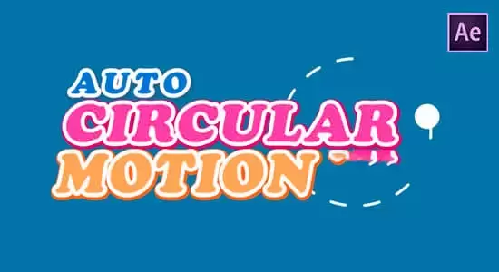 圆环矩阵排列循环运动跟随MG动画AE脚本 AutoCircularMotion v1.05