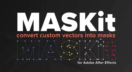 将自定义矢量形状转换为蒙版AE脚本 Maskit v1.0.0