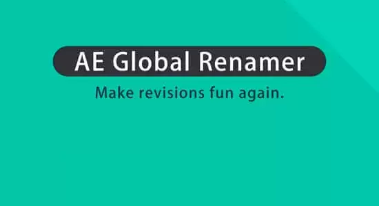 图层素材批量重命名AE脚本 AE Global Renamer v2.3.8+使用教程