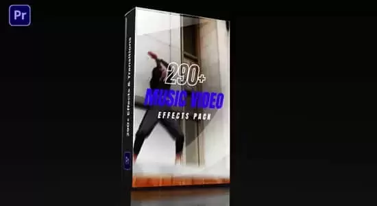 290种音乐视频包装效果包PR模板 Music Video Effects