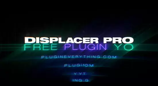 AE插件-专业置换贴图映射高级版 Displacer Pro v1.5 Win/Mac+使用教程