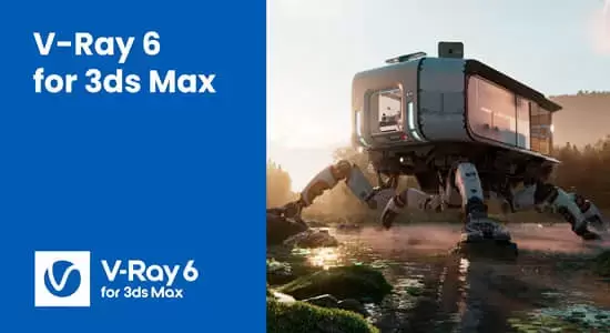 3DS MAX Vray渲染器插件 V-Ray V6.10.06 Win版支持2019-2024