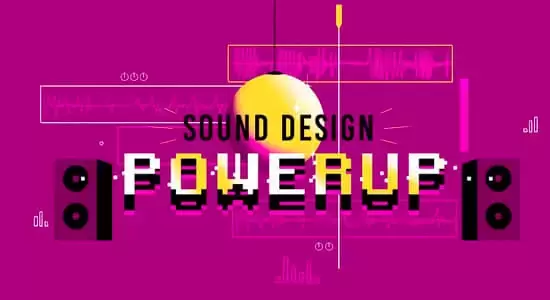 动画视频音效声音设计制作教程 Sound Design Powerup