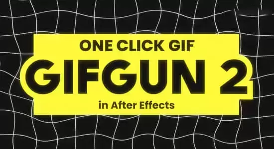 AE脚本-一键快速输出GIF动图格式插件 GifGun 2.0.6 Win/Mac插图
