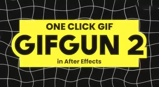 AE脚本-一键快速输出GIF动图格式插件 GifGun 2.0.9 Win/Mac插图