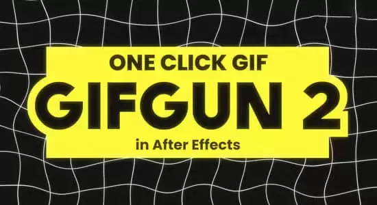 AE脚本-一键快速输出GIF动图格式插件 GifGun 2.0.11 Win/Mac插图