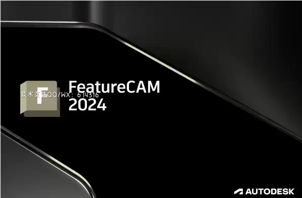 [WIN]Autodesk FeatureCAM Ultimate (数控编程软件) 2024.0.1 Hotfix Only x64
