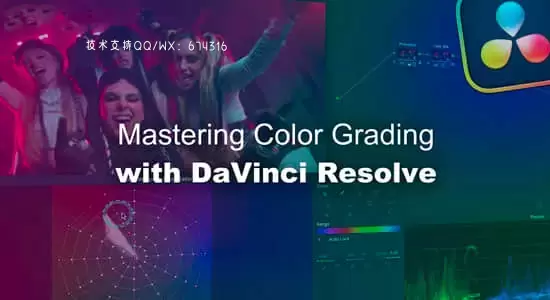 达芬奇教程-学习给视频调色基础课程 Master Color Grading In Davinci Resolve 18.6