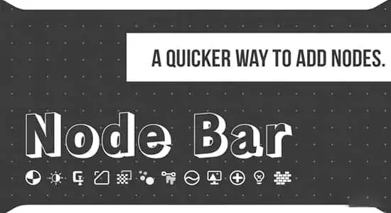 快速添加着色器节点Blender插件 Node Bar v1.1插图