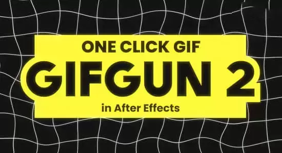 AE脚本-一键快速输出GIF动图格式插件 GifGun 2.0.15 Win插图