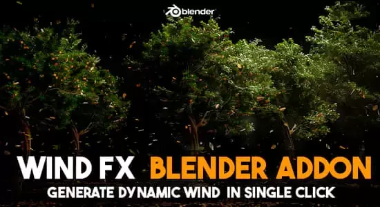 风吹摇曳动画模拟Blender插件 Wind FX V1.1.1插图