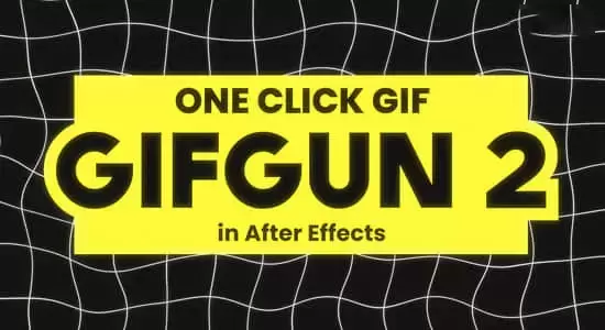 AE脚本-一键快速输出GIF动图格式插件 GifGun 2.0.17 Win/Mac插图