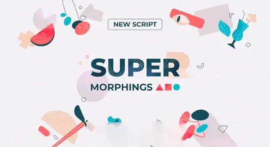 AE脚本-超级图形变形MG动画工具 Super Morphings v1.0.4