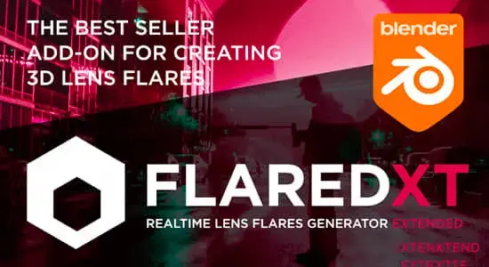 真实镜头光效耀斑Blender插件 Flared V1.9.54 – Lens Flares In Blender