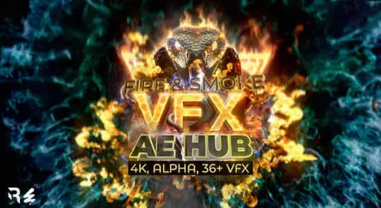 AE模板-36种火焰火焰燃烧烟雾冲击波视觉特效动画 AE VFX Hub – Fire and Smoke Effects