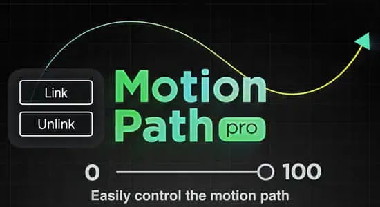 AE脚本-将运动路径链接到所选图层制作跟随动画 Motion Path Pro V1.3