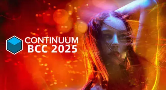 BCC视觉特效和转场AE/PR/达芬奇插件 Continuum 2025 v18.0.2 Win CE一键安装